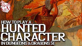 Your Character is Being Hunted  How to Play One