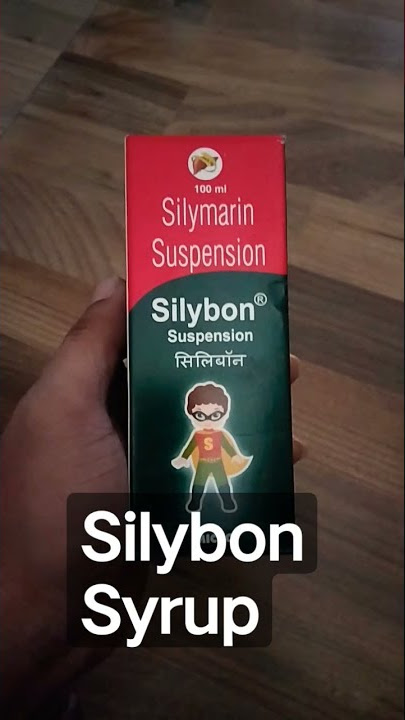 SILYBON SYRUP IT'S USE TO BE,LIVER INFECTION ,FATTY LIVER,STOMACH PAIN ETC #SYEUP#SYRUP...