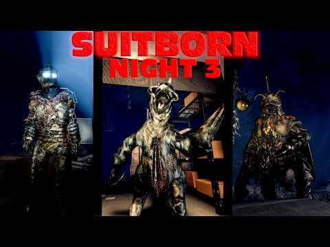 SUITBORN NIGHT 3 IS AMAZING...