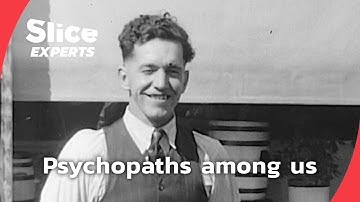 PSYCHOPATHS AMONG US | SLICE EXPERTS