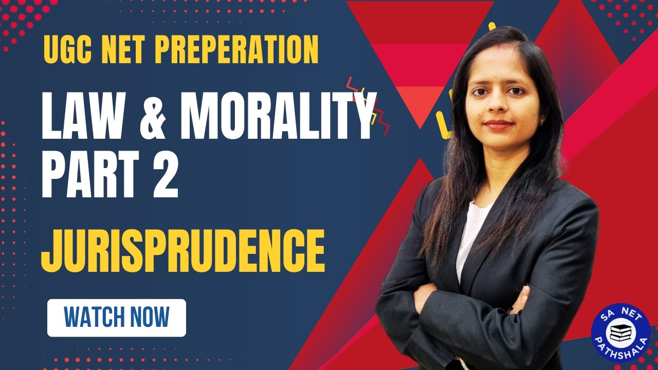 Law & Morality Part 2: Jurisprudence | UGC NET Paper 2 LAW