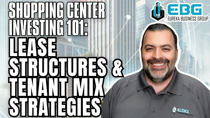 Shopping Center Investing 101: Mastering Leases & Tenant Tactics for Big Bucks