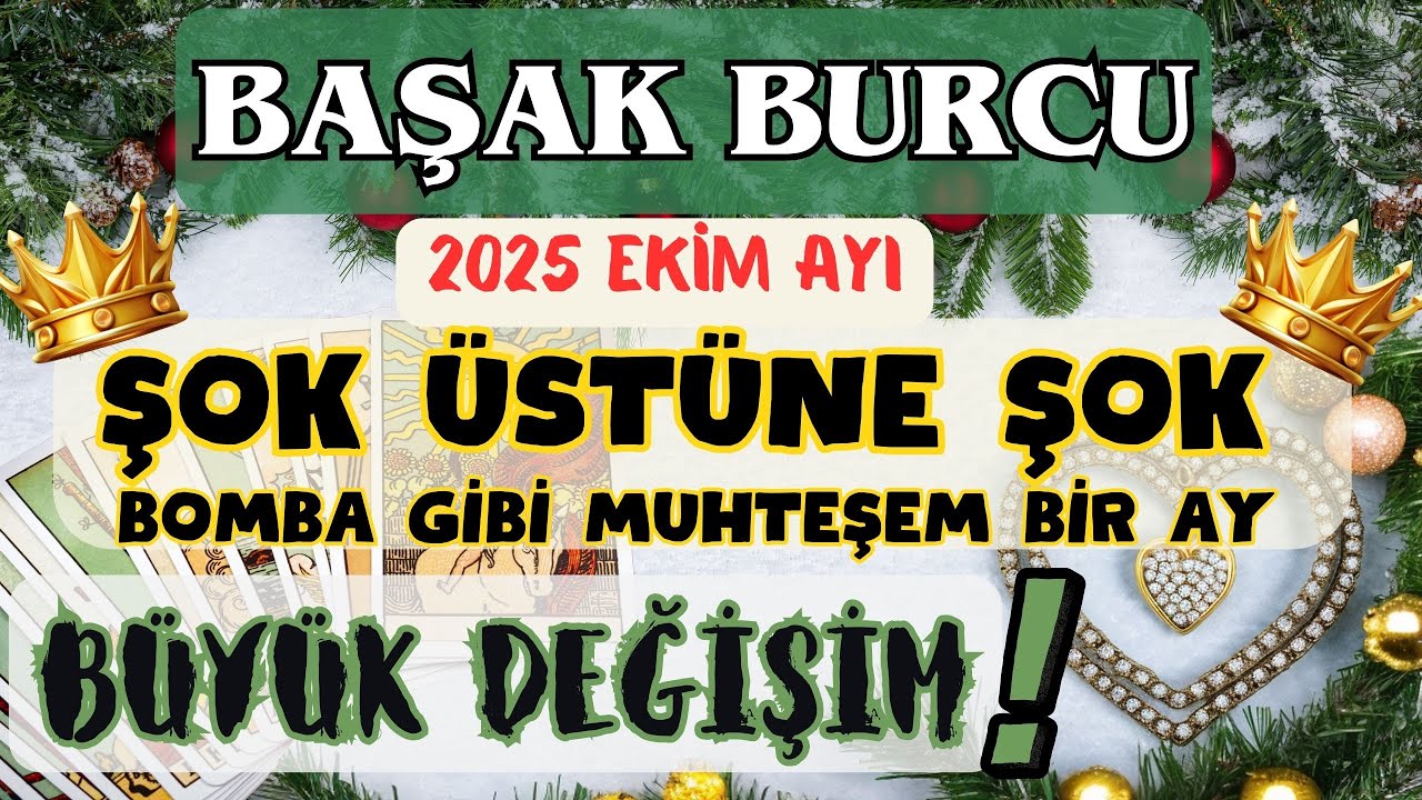 BAŞAK BURCU 👑 2025 EKİM AYI GÜNDEMLERİ 💫🍃🌟💚🍐🍀