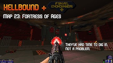 GZDoom | Hellbound + Final Doomer | Map 23: Fortress of Ages
