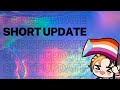 Short Update Video