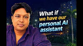 What if we all have Personal AI Assistant