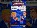 TRUMP BE LIKE: “WHAT DID I DO NOW?😂 #trump #trumpnews #short #shortvideo #viral