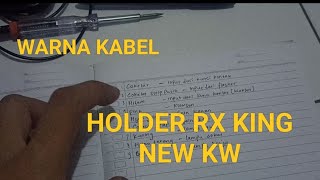 JALUR HOLDER RX KING NEW KW || WARNA KABEL SAKLAR KIRI RX KING NEW || HOLDER RX KING
