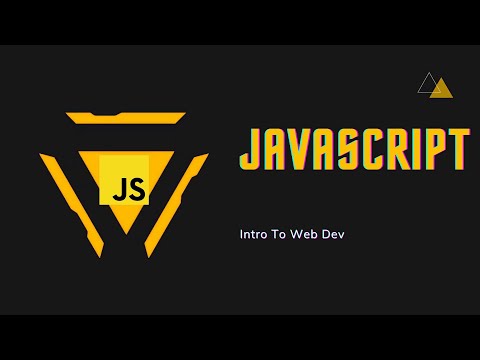 Intro To WebDev: Part 4- JS in 5 Minutes