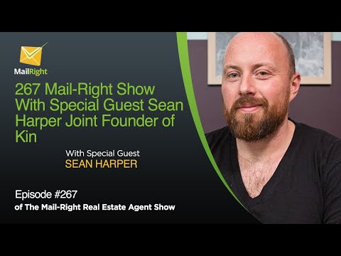 267 Mail-Right Show With Special Guest Sean Harper Joint Founder of  Kin