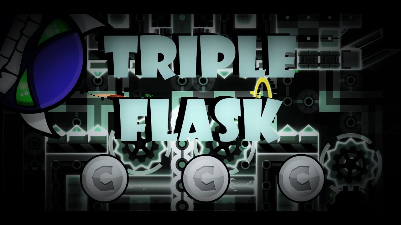 Geometry Dash [Demon] Triple Flask by Experience D