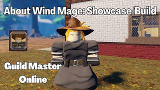 About Wind Mage: Showcase/Build Guild Master Online Roblox