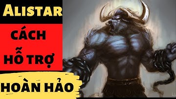 [LOL Mobile] Alistar Tốc Chiến : Hướng Dẫn Chơi Alistar Cực Chi Tiết