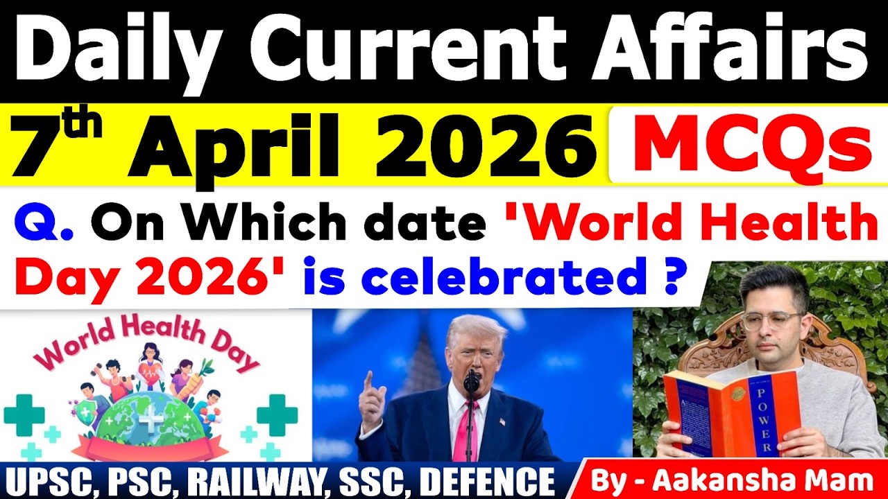 7th April 2026 Current Affairs 🔥 | Daily MCQs | Today’s Most Important ...