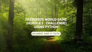 Reeborg's World Hurdle1 Challenge Using Python |#python #islamicandittuts
