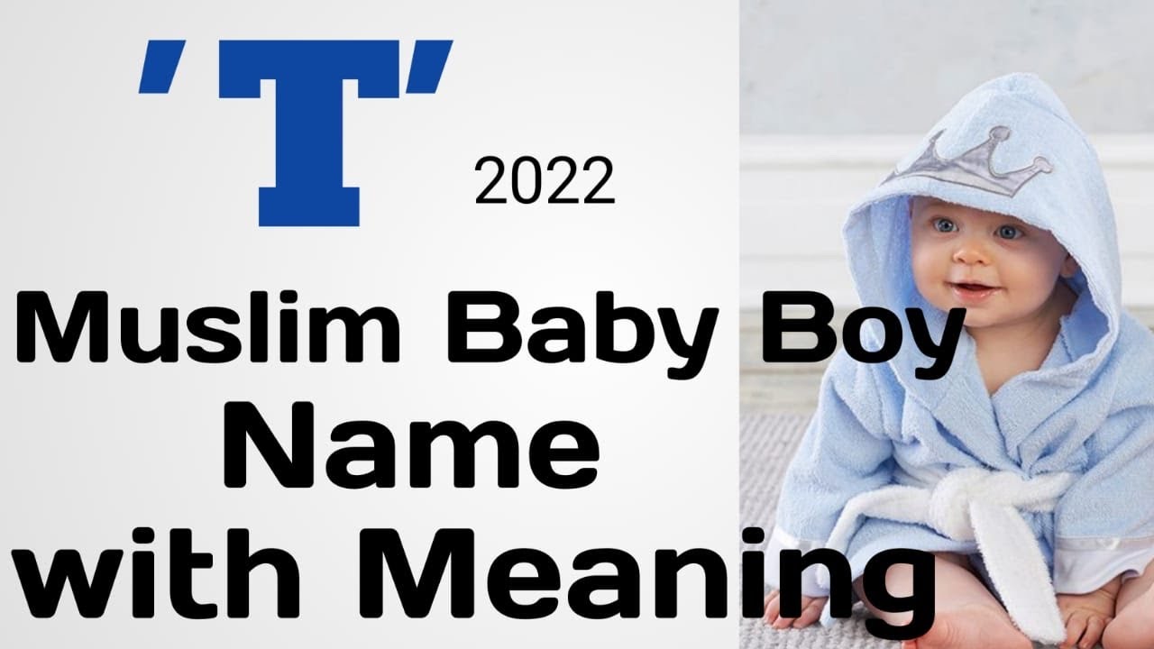 Muslim baby boy name with meaning letter ‘T’😍2022 model names YouTube
