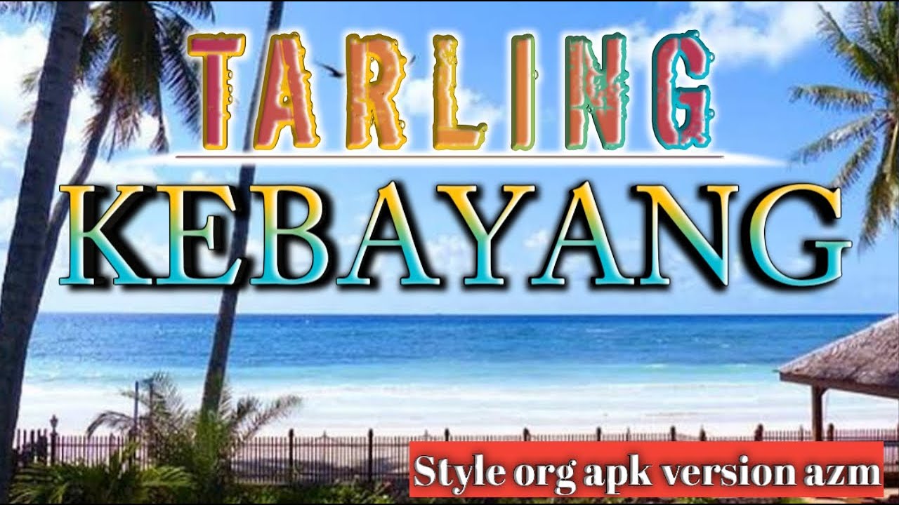 ORG APK tarling || KEBAYANG || versi tendung rampak by azm
