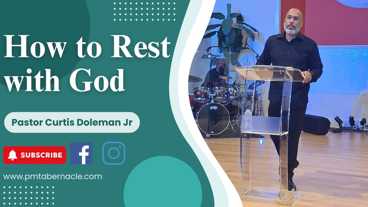 How to Rest with God | Pastor Curtis Doleman Jr. - YouTube