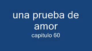 una prueba de amor 60