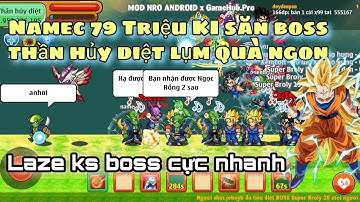 Nro Blue | Namec 79tr KI săn boss thần hủy diệt lụm ngọc rồng 2 sao !