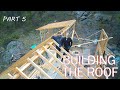 Building A Timber Framed Cabin - Part Five - Off The Grid - Building The Roof