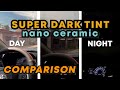 Kireina  super dark tint   daytime  night time comparison