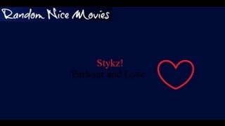 Parkour and love (stykz)