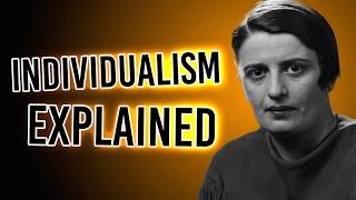 Why They HATE Ayn Rand - The Truth About Individualism