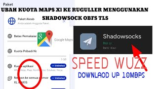 CARA MERUBAH KUOTA MAPS XL MENJADI KUOTA REGULLER SPEED WUZZ MENGGUNAKAN SHADOWSOCKS CARA MERUBAH KUOTA MAPS XL MENJADI KUOTA REGULLER SPEED WUZZ MENGGUNAKAN SHADOWSOCKS