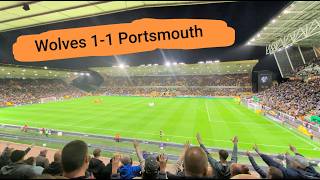 Wolves 1-1 Portsmouth, Pompey scores the equaliser to share the spoils!  Vlog