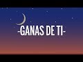 Wisin & Yandel, Sech - Ganas de Ti (Letra/Lyrics)