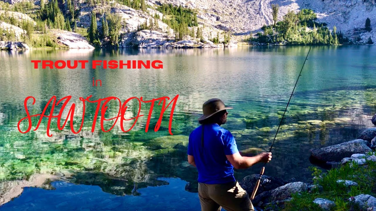 Trout Fishing in the Sawtooth Wilderness YouTube