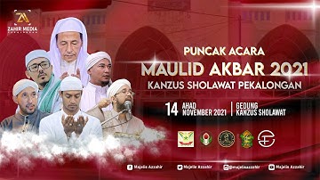 MAULID AKBAR KANZUS SHOLAWAT 2021