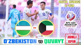 🇺🇿OʻZBEKISTON vs QUVAYT🇰🇼 JONLI EFIR • OSIYO KUBOGI 2-tur | UZBEKISTAN vs KUWAIT