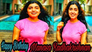 Manasa Radhakrishnan Indian Film Actress Whatsapp Status Birthday Status Happy Birthday To U