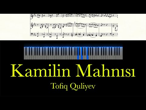 Kamilin Mahnısı - Tofiq Quliyev