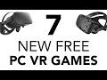 7 New Free PC VR Games! - March 2020