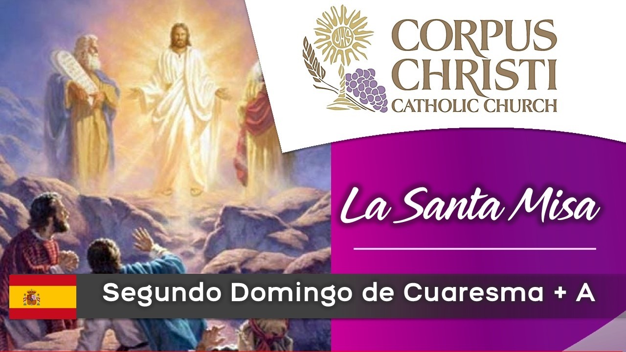 11:00 AM - II Domingo de Cuaresma  | Corpus Christi, Miami, FL