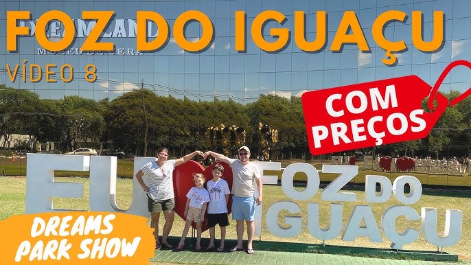 Dreams Park Show – Atrativos em Foz do Iguaçu