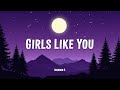 Girls Like You (Lyrics) – Maroon 5 | Romantic Pop Hit Lyric Video
