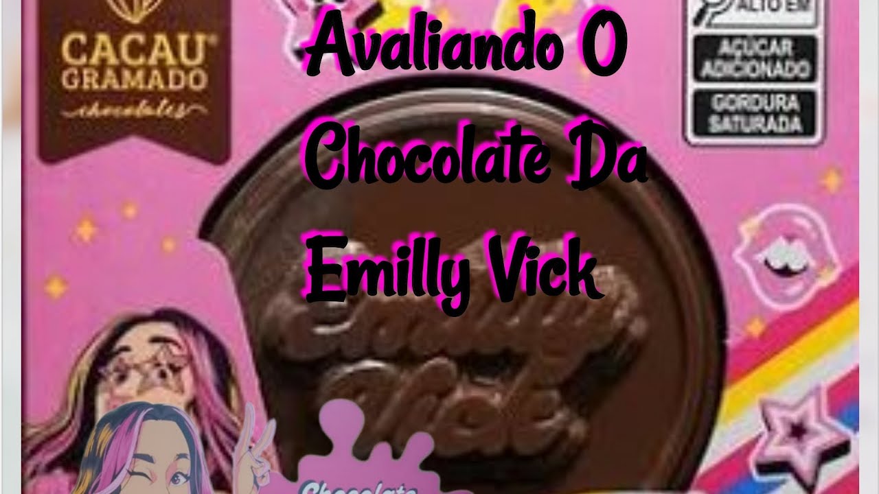 Provando o chocolate da emilly vick (Eu gostei ?) - YouTube