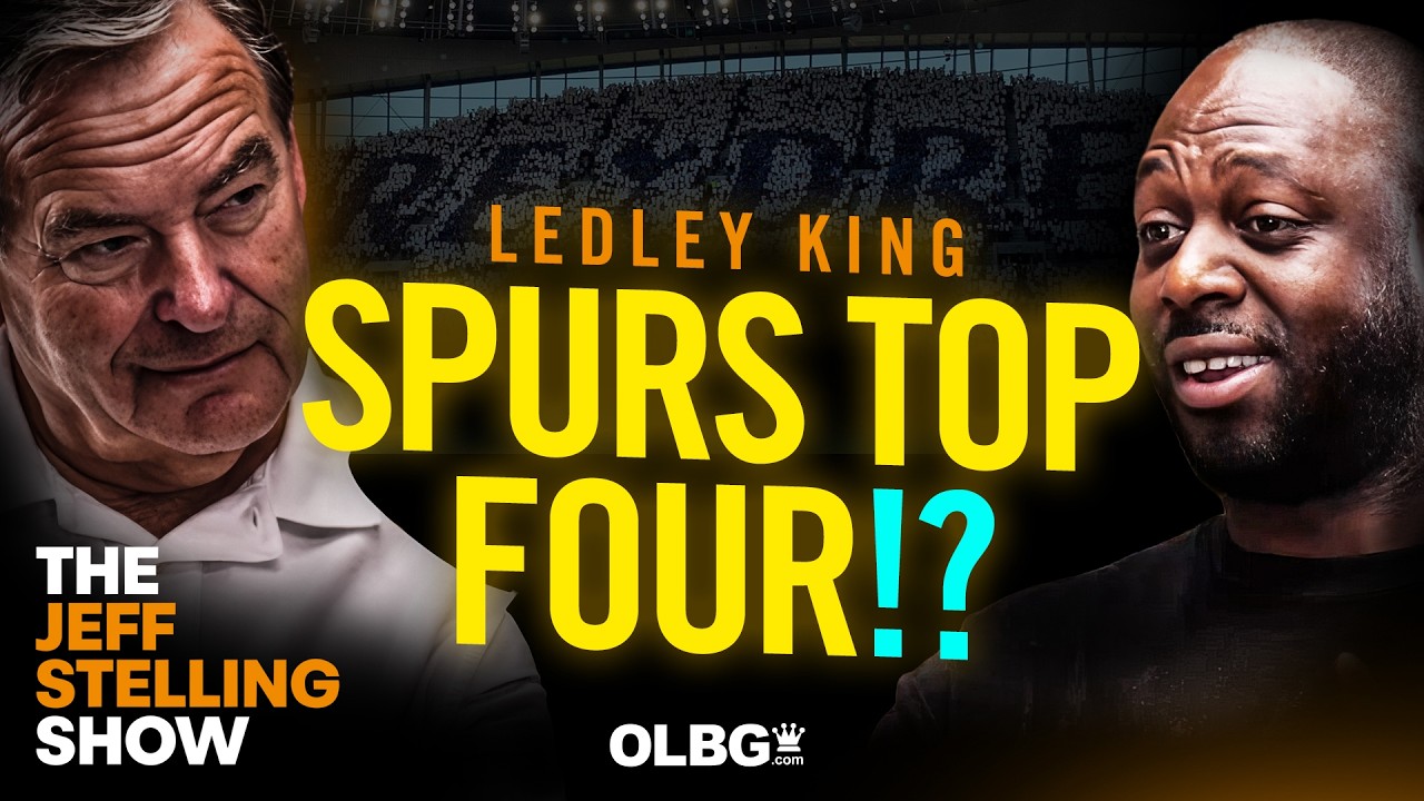 Ledley King Makes Huge Tottenham Premier League Prediction | The Jeff Stelling Show | OLBG