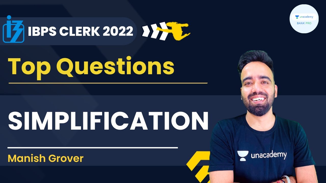 IBPS Clerk Simplification | Top Questions | Maths | Manish Grover | Bank Pro
