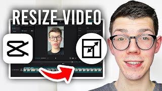 How To Resize Video In CapCut PC - Full Guide