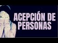 Estudio Bíblico | Dios no hace acepción de personas - REFLEXIÓN.