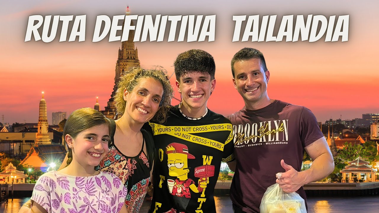 La RUTA DEFINITIVA por TAILANDIA en familia