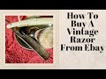 How to buy a vintage razor from ebay