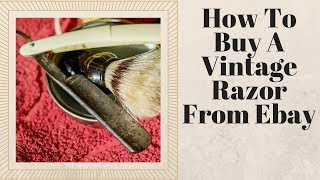 How To Buy A Vintage Razor From Ebay