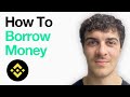 How To Borrow Money On Binance (Against Crypto) (Full 2025 Guide)
