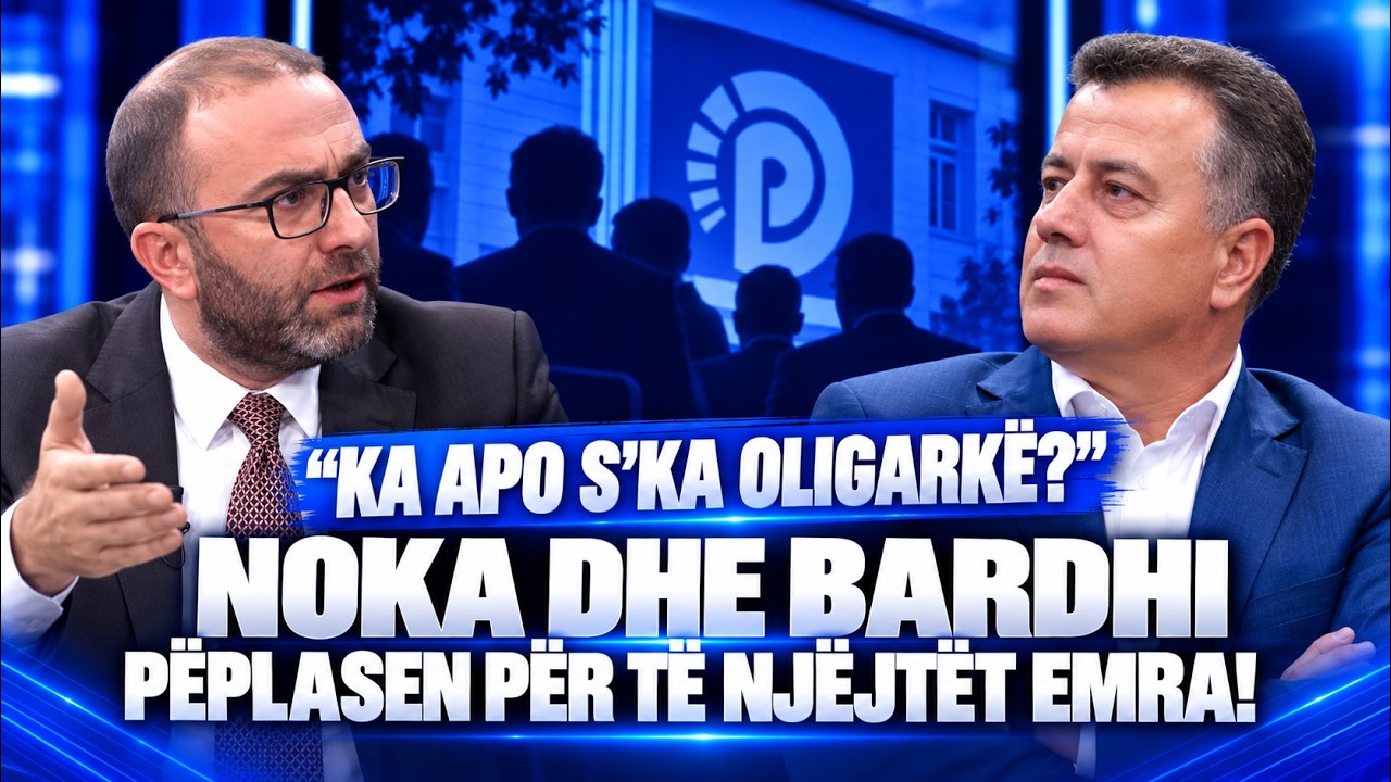 “Ka apo s’ka oligarkë?” Flamur Noka dhe Gaz Bardhi përplasen për të njëjtët emra
